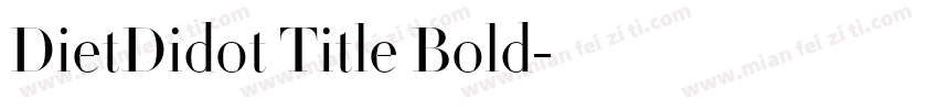 DietDidot Title Bold字体转换